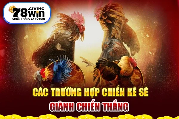 Các trường hợp chiến kế sẽ giành chiến thắng