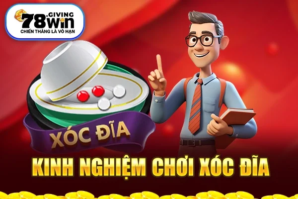 Kinh nghiệm chơi xóc đĩa