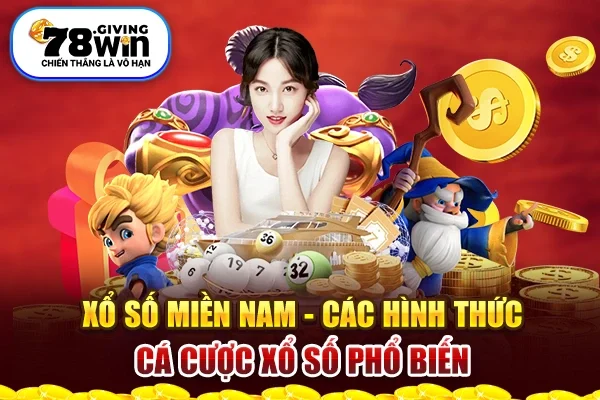 Xổ Số Miền Nam - Các Hình Thức Cá Cược Xổ Số Phổ Biến